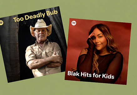 'Blak Hits for Kids' and 'Too Deadly Bub' Music Playlists