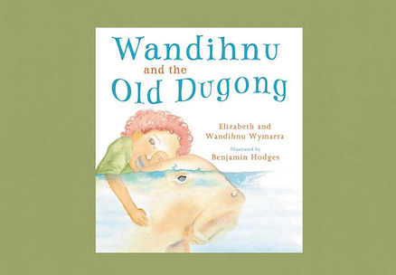 Wandihnu and the Old Dugong